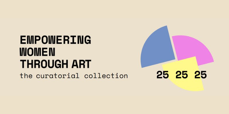 TEH CURATORIAL COLLECTION – EMPOWERING WOMEN THROUGH ART
